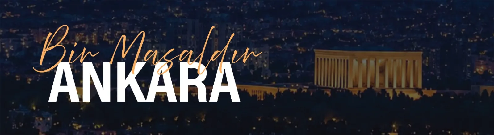 BİR MASALDIR ANKARA