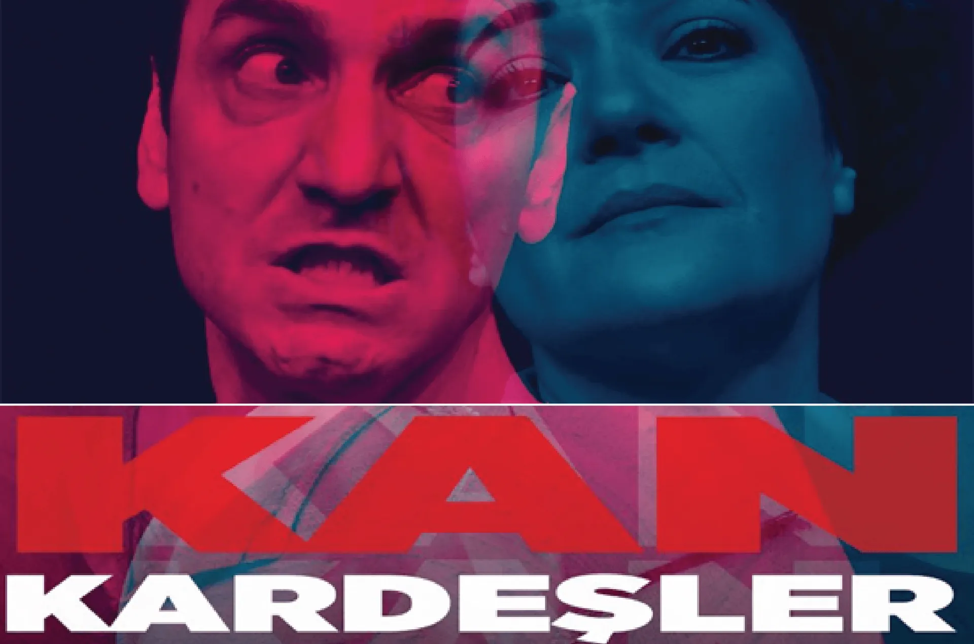 KAN KARDEŞLER
